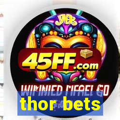 thor bets